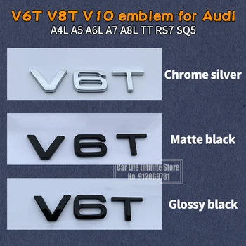 2x List Číslo Znak V6T V8T V10 Auto Styling Blatník Bočnom Zadnom Kufri Odznak s Logom Nálepka Pre Audi A4L A5 A6L A7 A8L TT RS7 SQ5