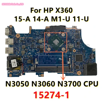 855719-001 855718-601 Pre HP X360 15-14-Na M1-U 11-U Notebooku Doska S N3050 N3060 N3700 N3710 CPU 448.07P09.0011 15274-1
