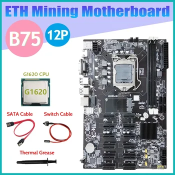 B75 ETH Ťažba Doske 12 PCIE+G1620 CPU+SATA Kábel+Switch Kábel+Termálnej pasty LGA1155 B75 BTC Baník Doska