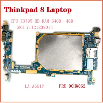 Pre Lenovo Thinkpad 8 Notebooku Doska LA-A661P CPU Z3795 HD 64GB Pamäť 4GB FRU 00HW062