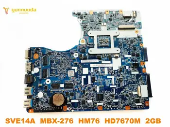 Pôvodný pre SONY SVE14A notebook doske SVE14A MBX-276 HM76 HD7670M 2GB testované dobré doprava zadarmo Obrázok 2