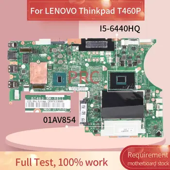 01AV854 01YR826 Pre LENOVO Thinkpad T460P I5-6440HQ Notebook Doske BT463 NM-A611 SR2FS DDR4 Notebook Doska