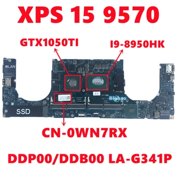 KN-0WN7RX 0WN7RX WN7RX Pre dell XPS 15 9570 Notebook Doske DDP00/DDB00 LA-G341P S I9-8950HK N17P-G1-A1 DDR4 100% Test OK